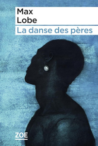 La danse des pères - Lobe Max