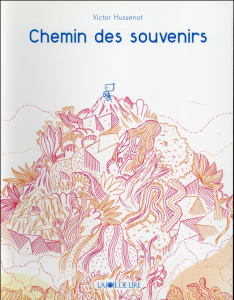 Chemin des souvenirs - Hussenot Victor