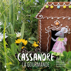 Cassandre la gourmande - Bailloeul Odile