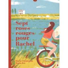 Sept roses rouges pour rachel - Ruata-Arn Marie Christophe