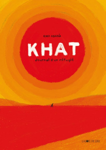 Khat. Journal d'un réfugié - Abadía Ximo ; Calmels Anne ; Schavelzon David