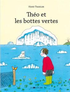 Théo et les bottes vertes - Traxler Hans ; Català Genia