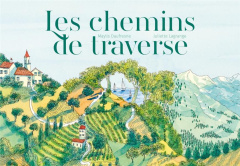 Les chemins de traverse - Daufresne Maylis ; Lagrange Juliette