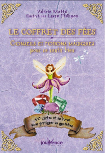 Conseils de fées : le coffret. Potions magiques pour se sentir bien - Motté Valérie ; Phélipon Laure