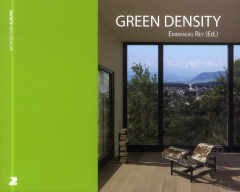 Green Density - Rey Emmanuel ; Gontier Pascal