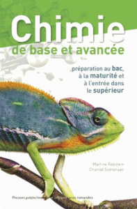 Chimie de base et avancée. Préparation au bac, à la maturité et à l'entrée dans le supérieur - Rebstein Martine ; Soerensen Chantal ; Friedli Cla