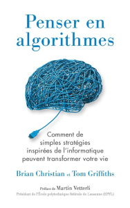 Penser en algorithmes - Christian Brian ; Griffiths Tom ; Jean Daniel ; Ve