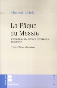 LA PAQUE DU MESSIE - URFELS FLORENT