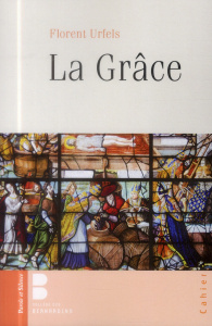 La grace - Urfels Florent