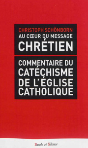AU COEUR DU MESSAGE CHRETIEN - SCHONBORN CHRIS
