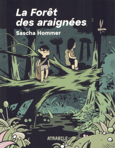 La forêt des araignées - Hommer Sascha ; Fritsch Charlotte