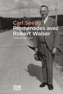 Promenades avec Robert Walser - Seelig Carl ; Graf Marion ; Gloor Lukas ; Sorg Ret