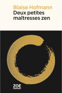 Deux petites maîtresses zen - Hofmann Blaise