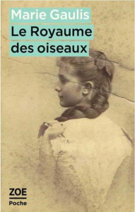 Le Royaume des oiseaux - Gaulis Marie ; Koutchoumoff Lisbeth