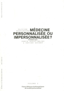 Médecine personnalisée ou impersonnalisée ? Enjeux éthiques et philosophiques de la santé personnali - Dessibourg Olivier ; Hurst-Majno Samia ; Guchet Xa
