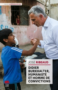 Didier Burkhalter, humaniste et homme de convictions - Ribeaud José