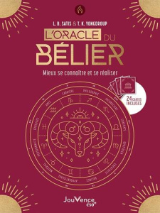 L'oracle du bélier. Mieux se connaître et se réaliser. Avec 24 cartes - Satis L.B. ; Yongdroup T.K. ; Thomas Charlotte