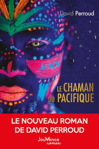 Le Chaman du Pacifique - Perroud David