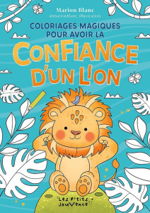 Coloriages magiques pour avoir la confiance d'un lion - Blanc Marion