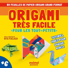 Origami très facile pour les tout-petits. 80 feuilles de papier origami grand format - Foelker Rita ; Biano Paolo