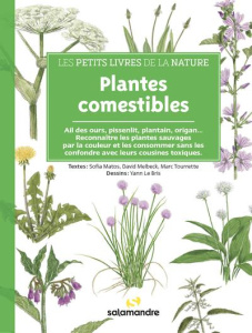 Plantes comestibles - Matos Sofia ; Melbeck David ; Tourrette Marc ; Le