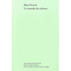 Le monde du silence - Picard Max ; Marcel Gabriel ; Ossola Carlo ; Egger