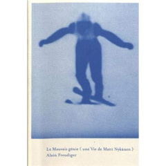 Le mauvais génie (une vie de Matti Nykänen) - Freudiger Alain