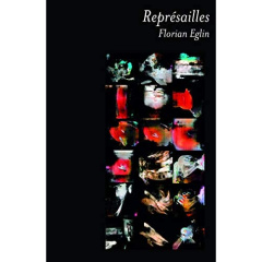 Représailles - Eglin Florian