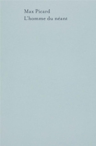 L'Homme du néant - Picard Max ; Rousset Jean