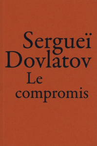 Le compromis - Dovlatov Sergueï ; Zeytounian-Beloüs Christine