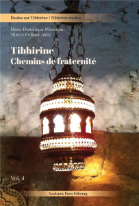 Tibhirine. Chemins de fraternité - Minassian Marie-Dominique ; Collaud Thierry