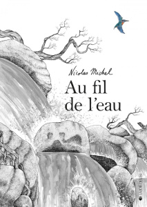 Au fil de l'eau - Michel Nicolas