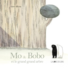 Mo & Bobo et le grand grand arbre - Miura Tomo