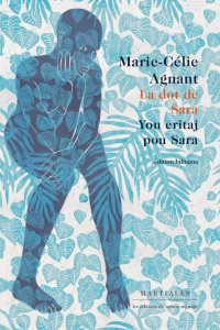 La dot de Sara / Yon eritaj pou Sara - Agnant Marie-Célie