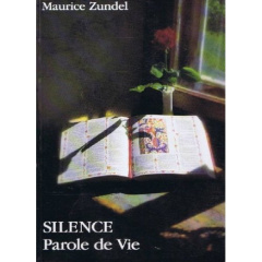Silence parole de vie - Zundel Maurice