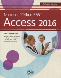 Microsoft Office 365 Access 2016 - Michel Colette ; Piette William