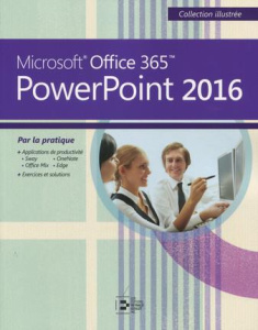 Microsoft Office 365 PowerPoint 2016 - Michel Colette ; Piette William