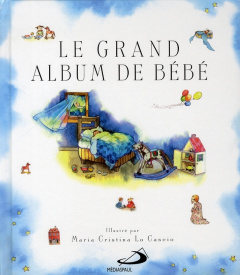 Le grand album de bébé - Lo Cascio Maria-Cristina ; Wright Sally Ann ; Léve