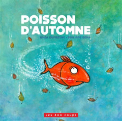 Poisson d'automne - Dufresne Rhéa ; Béha Philippe