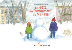 Le nez du bonhomme de neige - Eudes-Pascal Elisabeth