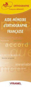 Aide-mémoire d'orthographe française - Menasce Françoise