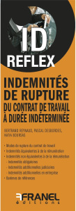 Indemnités de rupture du contrat de travail à durée indéterminée - Reynaud Bertrand ; Desbordes Pascal ; Boursas Kati