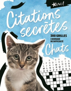 Citations secrètes chats - Beaudoin Louis-Luc