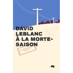 A la morte-saison - LeBlanc David