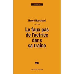 LE FAUX PAS DE L'ACTRICE DANS SA TRAINE - BOUCHARD HERVE