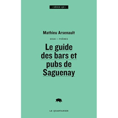 LE GUIDE DES BARS ET PUBS DE SAGUENAY - ARSENAULT MATHIEU
