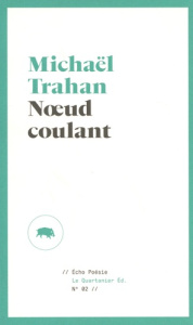 NOEUD COULANT - TRAHAN MICHAEL