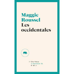 LES OCCIDENTALES - ROUSSEL MAGGIE