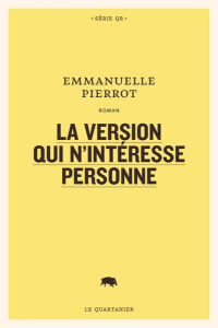La version qui n'intéresse personne - Pierrot Emmanuelle
