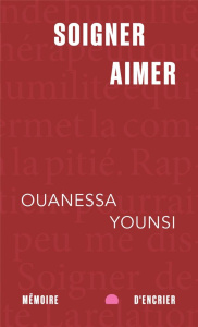 Soigner, aimer - Younsi Ouanessa ; Désy Jean